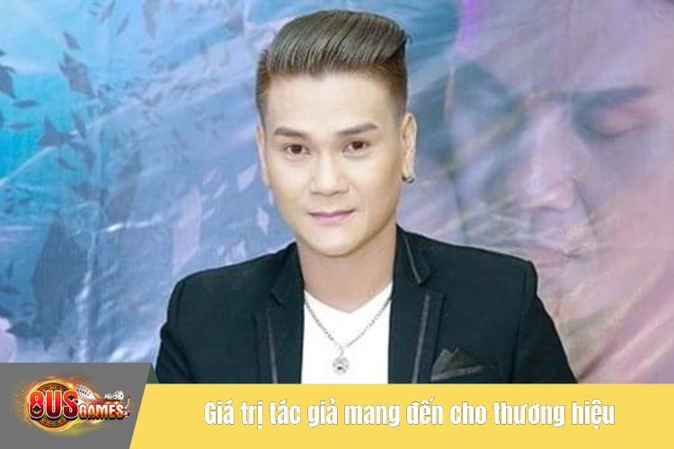 Giá trị tác giả mang đến cho thương hiệu