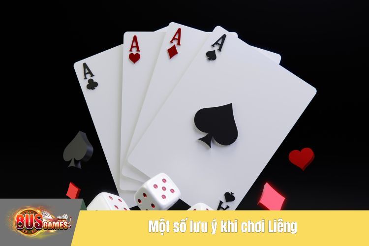 Một số lưu ý khi chơi Liêng