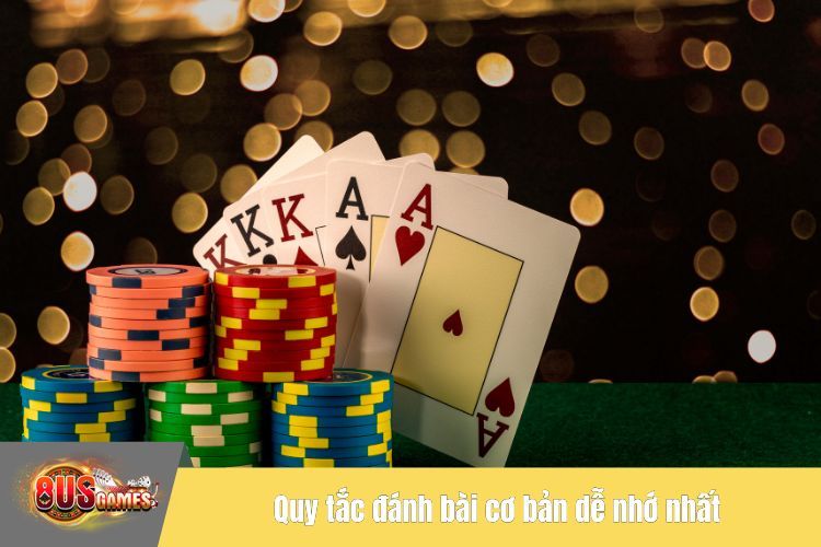 Quy tắc đánh bài cơ bản dễ nhớ nhất